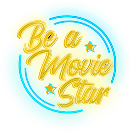 Be a movie star